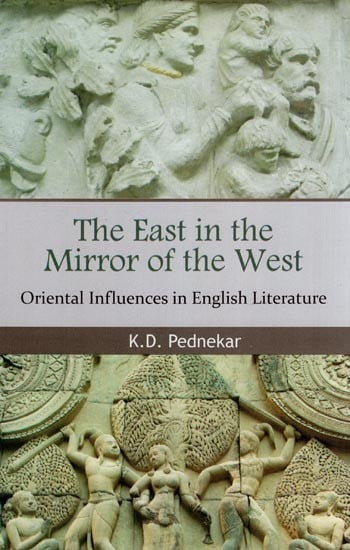 The East in The Mirror of The West: Oriental Influences in English Literature