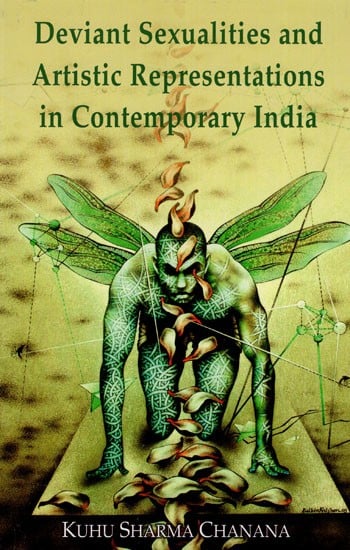 Deviant Sexualitites And Artistic Representations in Contemporary India