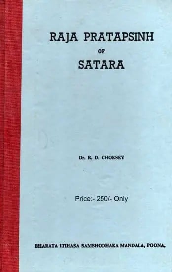 Raja Pratapsinh of Satara: 1818-1839 (An Old and Rare Book)