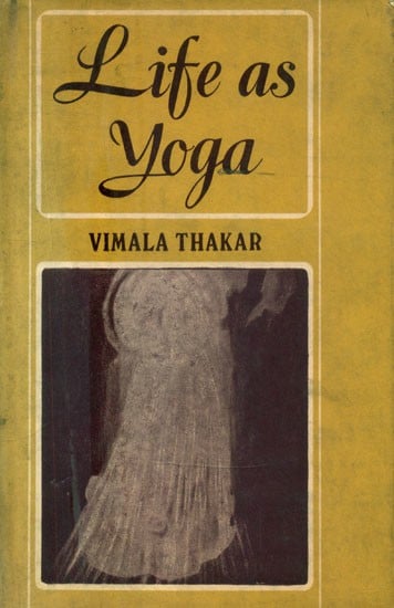 Life As Yoga- Discourses At Chorwad (An Old and Rare Book)