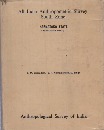 All India Anthropometric Survey South Zone Karnataka State: Analysis of Data (An Old and Rare Book)