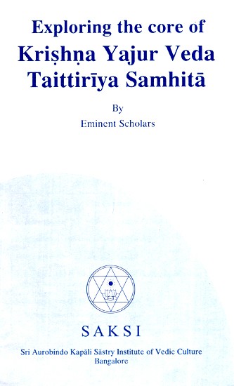 Exploring The Core of Krishna Yajur Veda Taitiriya Samhita