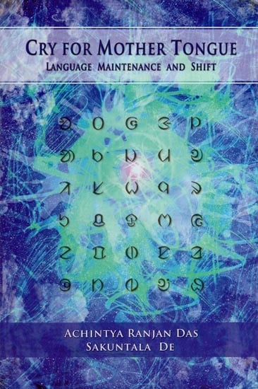 Cry for Mother Tongue: Language Maintenance and Shift