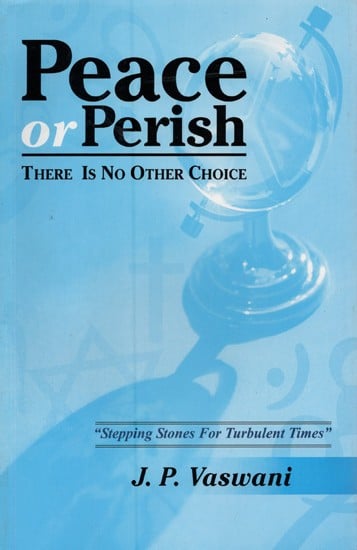 Peace or Perish: There is No Other Choice