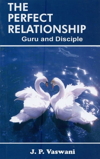 The Perfect Relationship: Guru and Disciple