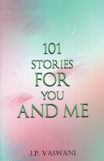 101 Stories For You and Me