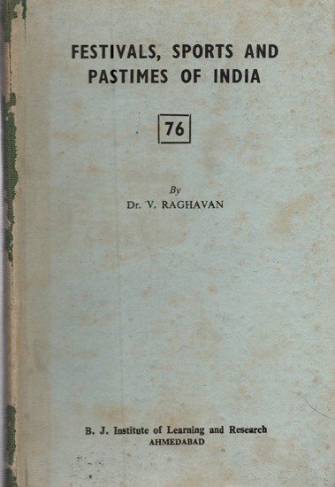 Festivals, Sports and Pastimes of India (An Old and Rare Book)