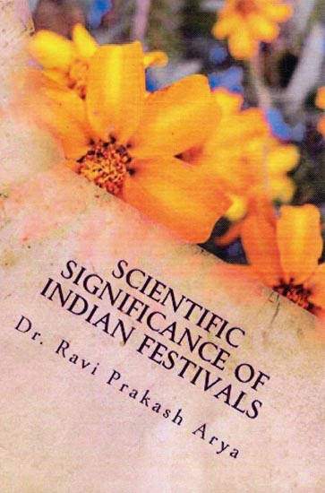 Scientific Significance of Indian Festivals