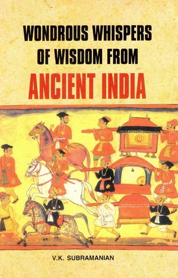 Wondrous Whispers of Wisdom From Ancient India (Volume Three)