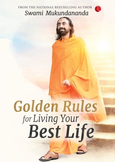 Golden Rules for Living Your Best Life