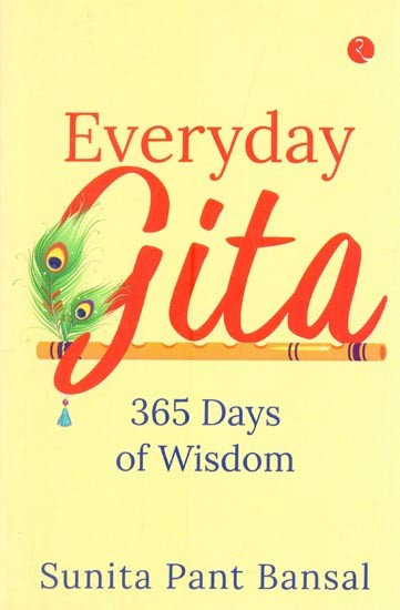 Everyday Gita: 365 Days Of Wisdom