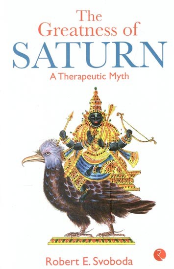 The Greatness Of Saturn: A Therapeutic Myth
