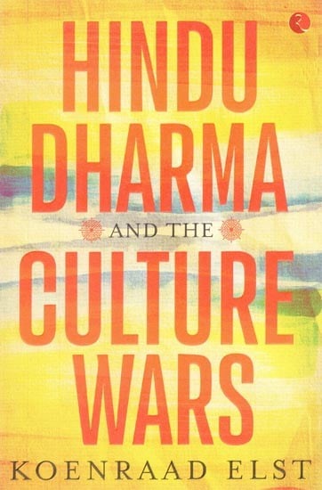 Hindu Dharma and the Culture Wars