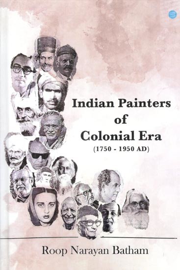 Indian Painters of Colonial Era (1750 - 1950 AD)