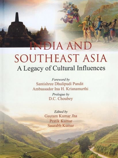 India and Southeast Asia (A Legacy of Cultural Influences)