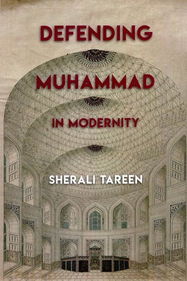 Defending Muhammad In Modernity