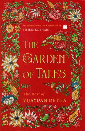 The Garden of Tales: The Best of Vijaydan Detha