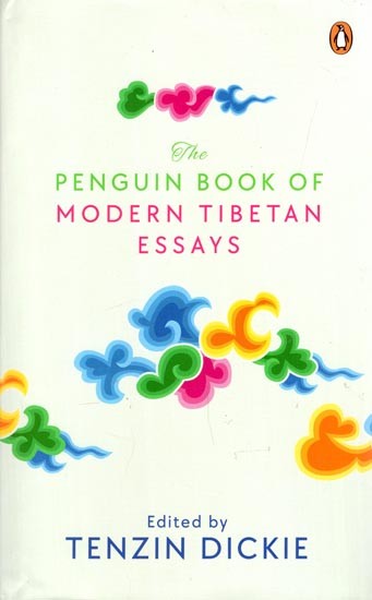 The Penguin Book of Modern Tibetan Essays