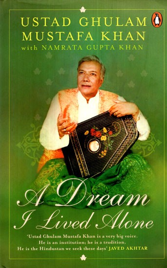 A Dream I Lived Alone- Ustad Ghulam Mustafa Khan