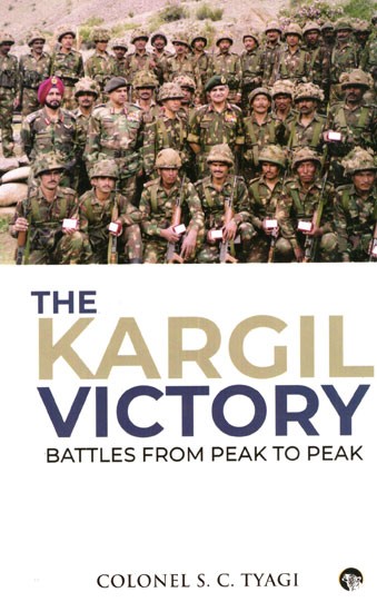 The Kargil Victory (Battles from Peak to Peak)