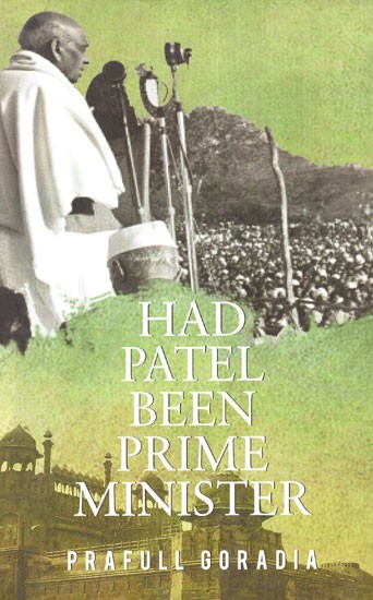 Had Patel Been Prime Minister