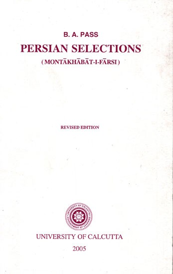Persian Selections (Montakhabat- I- Farsi- Revised Edition)