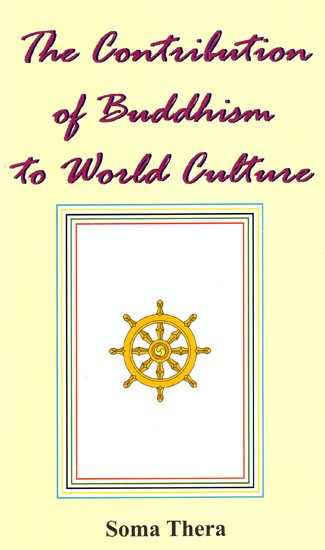 The Contribution Of Buddhism to World Culture