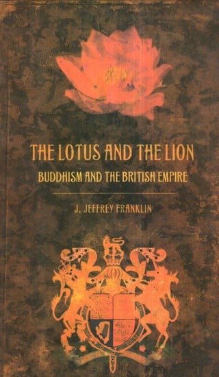 The Lotus and The Lion (Buddhism and The British Empire)