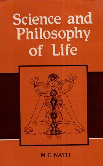Science and Philosophy of Life (An Old and Rare Book)
