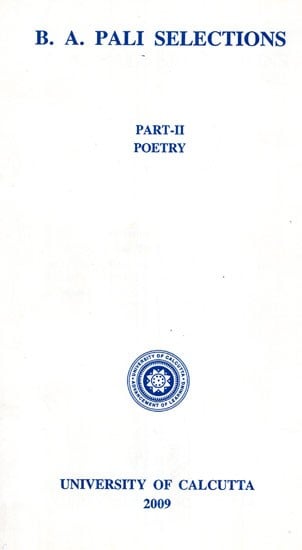 B. A. Pali Selections (Part- II Poetry)