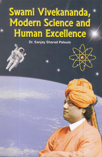 Swami Vivekananda, Modern Science and Human Excellence