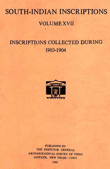 South-Indian Inscriptions - Inscriptions Collected During 1903-1904 (Volume XVII)