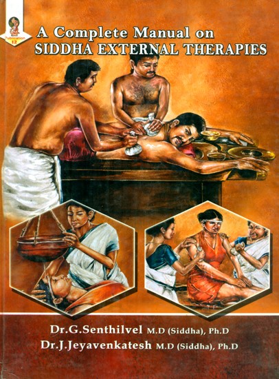A Complete Manual On Siddha External Therapies (An Old and Rare Book)