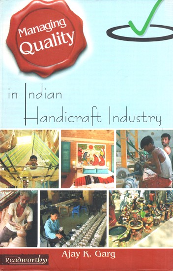 Managing Quality In Indian Handicraft Industry