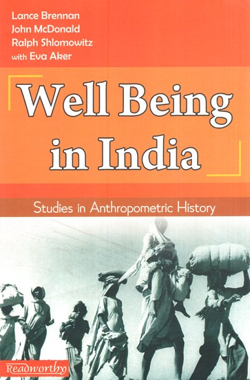 Well-Being in India - Studies in Anthropometric History