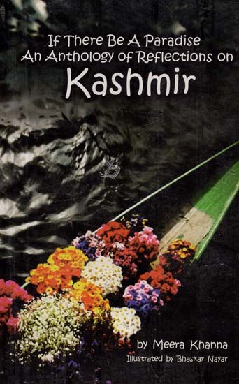 If There Be A Paradise- An Anthology of Reflections on Kashmir