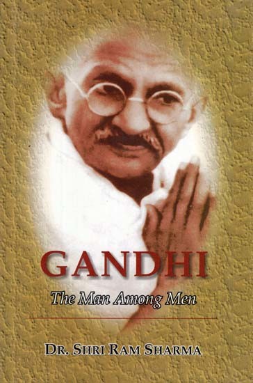 Gandhi- The Man Among Men