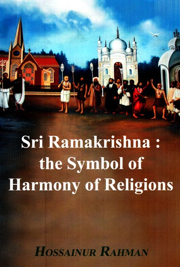 Sri Ramakrishna- The Symbol Of Harmony Of Religions