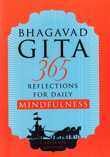 Bhagavad Gita 365 Reflections for Daily Mindfulness