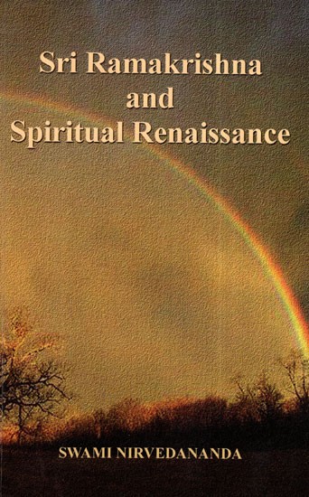 Sri Ramakrishna and Spiritual Renaissance