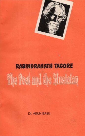 Rabindranath Tagore- The Poet and the Musician (An Old and Rare Book)