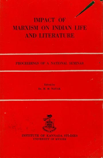 Impact of Marxism on Indian Life and Literature- Proceedings of a National Seminar (An Old and Rare Book)
