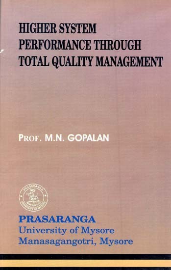 Higher System Performance Through Total Quality Management