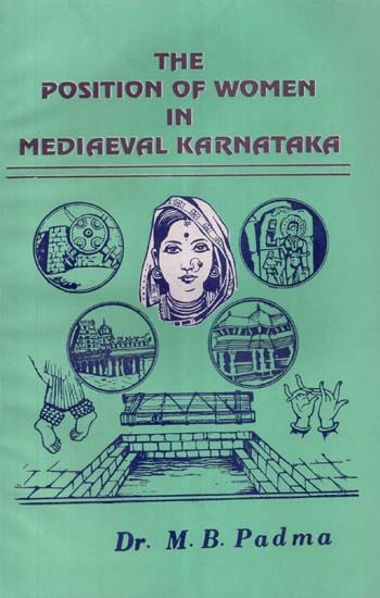 The Position of Women in Mediaeval Karnataka (An Old and Rare Book)