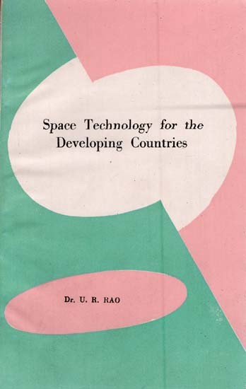 Space Technology for the Developing Countries (An Old and Rare Book)