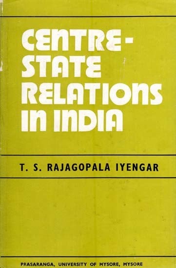 Centre-State Relations in India (An Old and Rare Book)