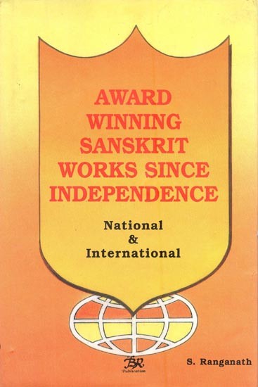 Award Winning Sanskrit Works Since Independence- National & International