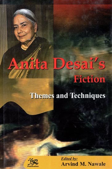 Anita Desai's Fiction- Themes and Techniques