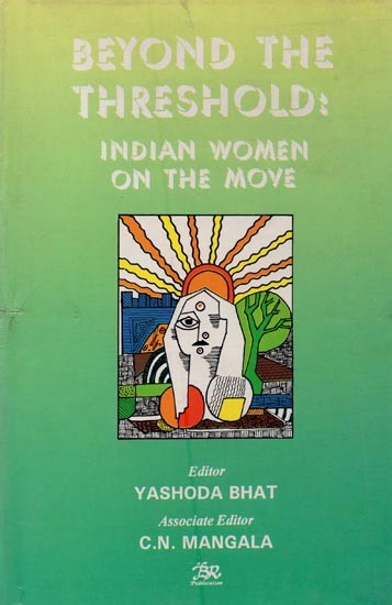 Beyond the Threshold- Indian Women on the Move (An Old and Rare Book)