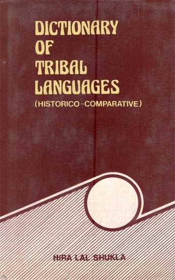 Dictionary of Tribal Languages (Historico- Comparative)